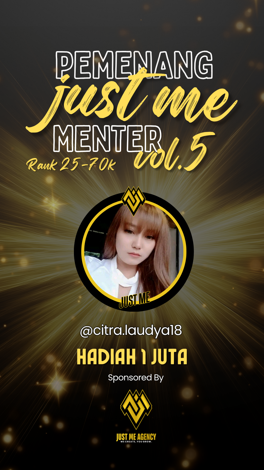PEMENANG JUST ME MENTER VOL 5 RANK 30K-70K