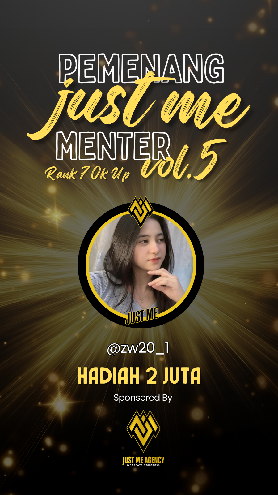 PEMENANG JUST ME MENTER VOL 5 RANK 70K UP